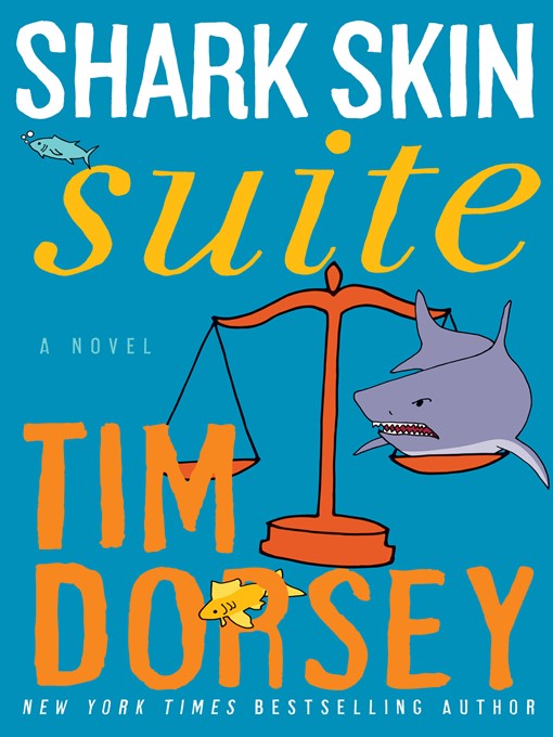 Title details for Shark Skin Suite by Tim Dorsey - Wait list